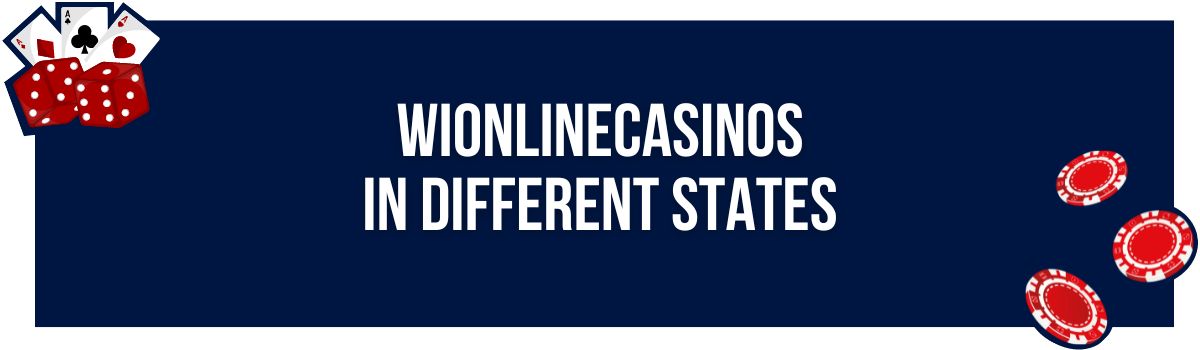 WIOnlineCasinos in Different States